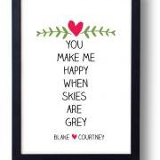 Engagement, Anniversary or Wedding Gift idea- You Make me Happy when Skies are Grey